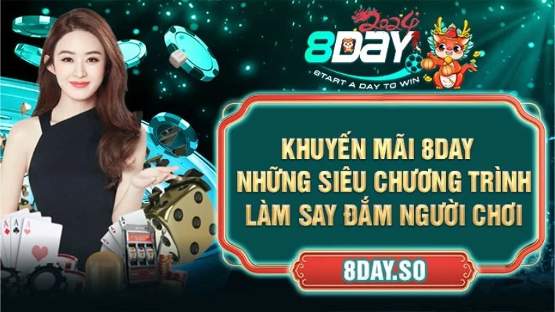 Khuyến Mãi 8DAY Hấp Dẫn